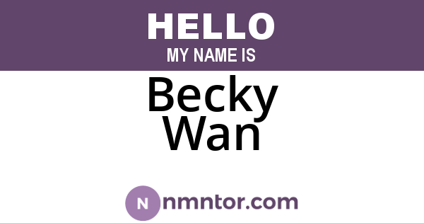 Becky Wan
