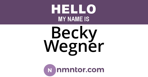 Becky Wegner