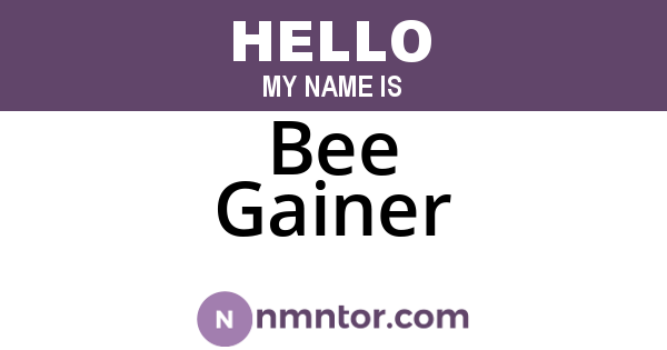 Bee Gainer