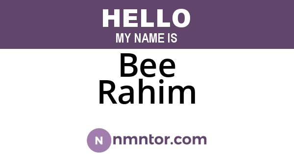 Bee Rahim