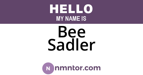 Bee Sadler