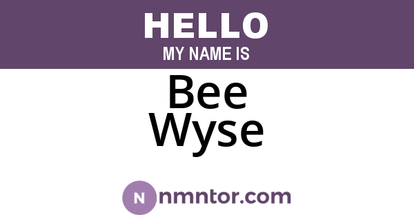 Bee Wyse