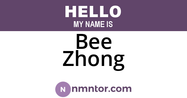 Bee Zhong