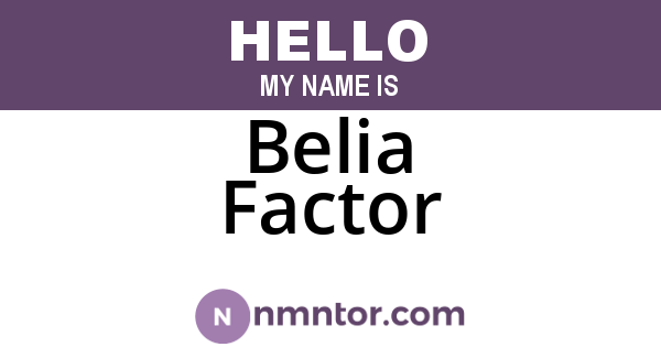 Belia Factor