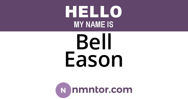 Bell Eason
