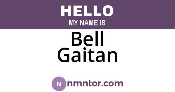 Bell Gaitan