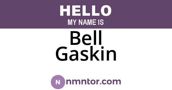 Bell Gaskin