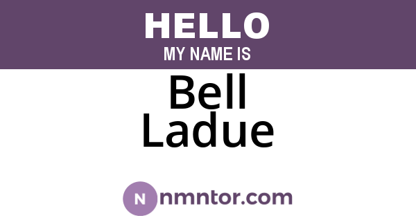 Bell Ladue