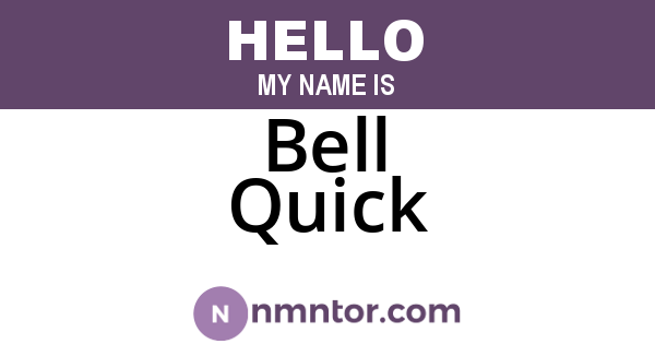 Bell Quick
