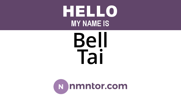 Bell Tai