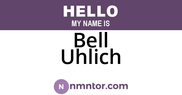 Bell Uhlich