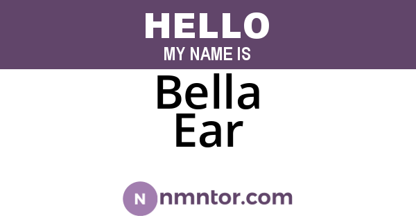 Bella Ear