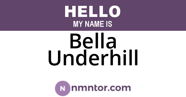 Bella Underhill