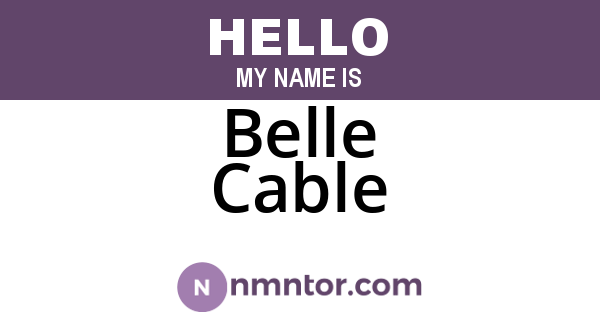 Belle Cable