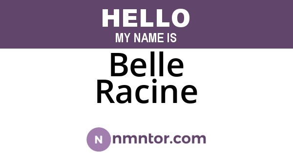 Belle Racine
