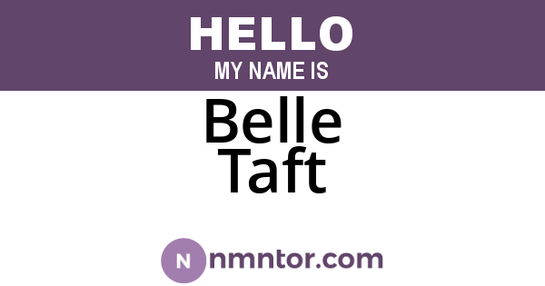 Belle Taft