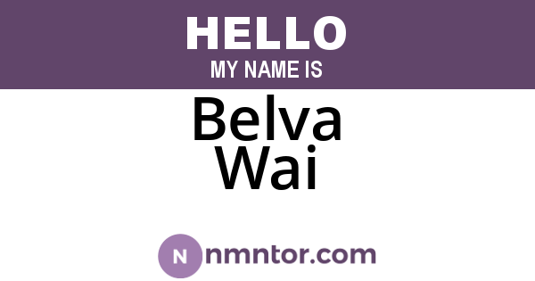 Belva Wai