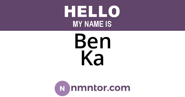 Ben Ka