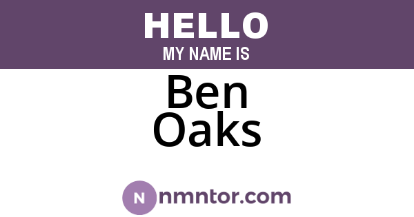 Ben Oaks