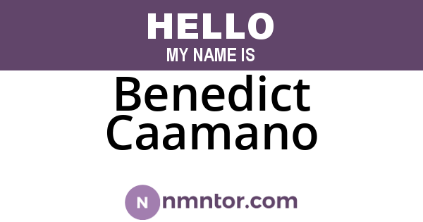 Benedict Caamano