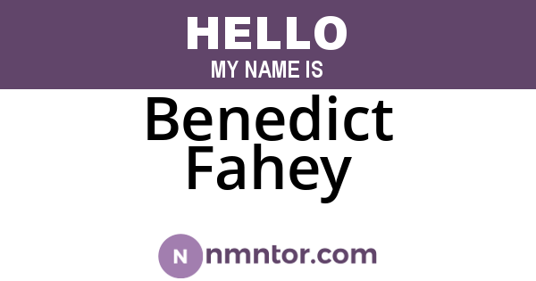 Benedict Fahey