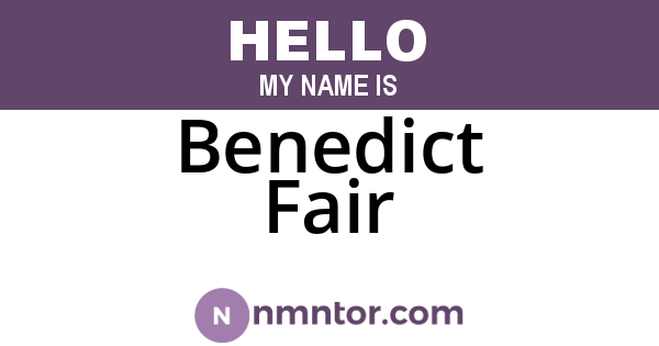 Benedict Fair