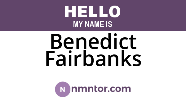 Benedict Fairbanks