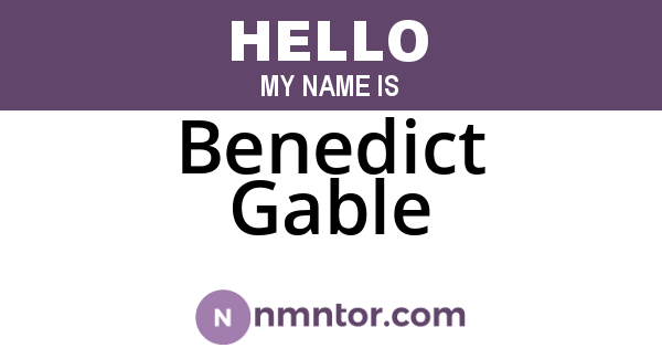 Benedict Gable