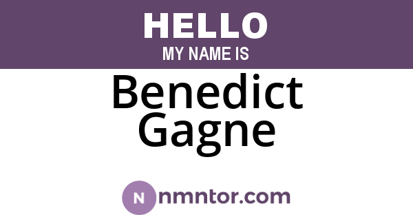 Benedict Gagne