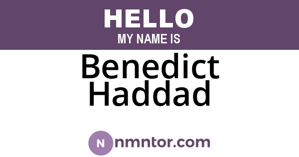 Benedict Haddad