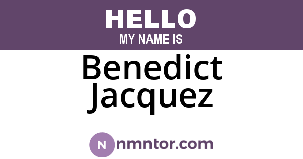 Benedict Jacquez