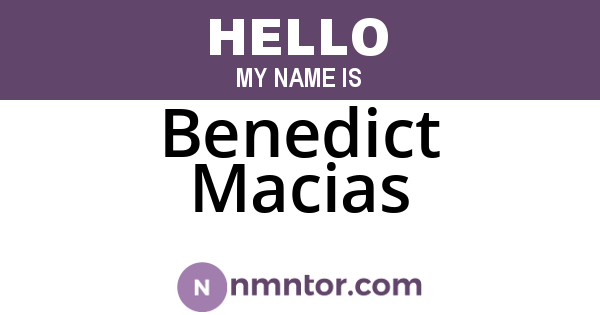 Benedict Macias