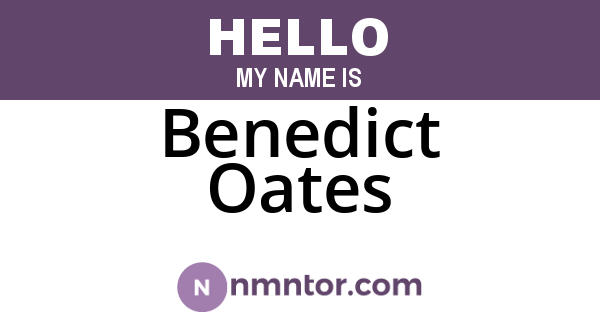 Benedict Oates