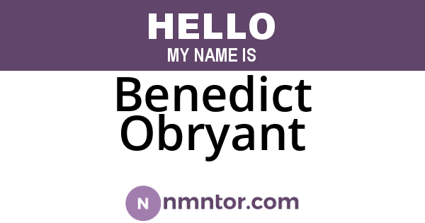 Benedict Obryant
