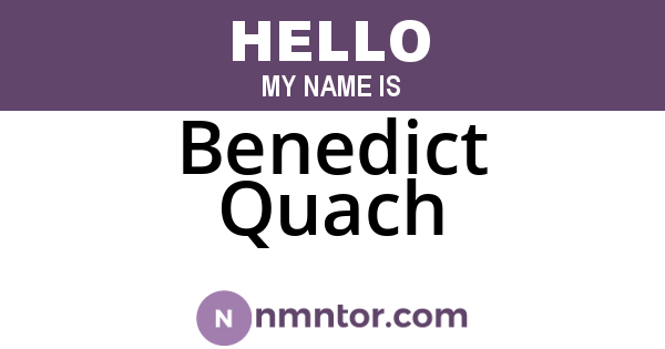 Benedict Quach