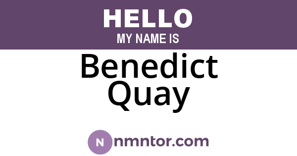 Benedict Quay