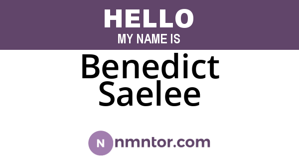 Benedict Saelee