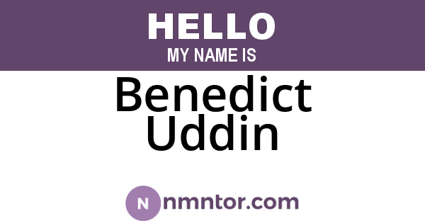 Benedict Uddin