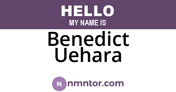 Benedict Uehara