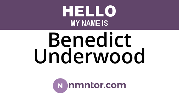 Benedict Underwood