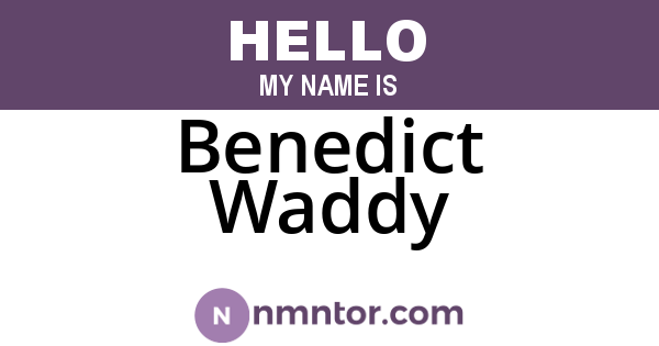 Benedict Waddy