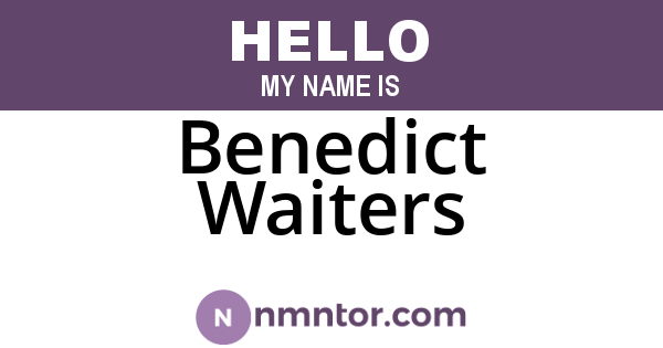 Benedict Waiters