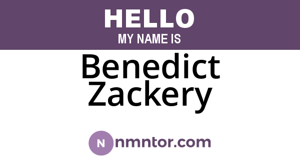 Benedict Zackery