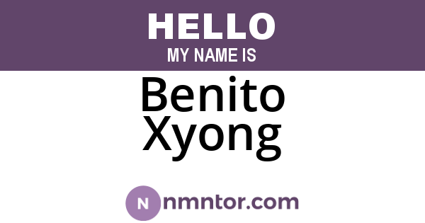 Benito Xyong