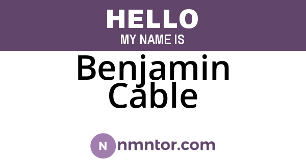 Benjamin Cable