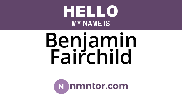 Benjamin Fairchild