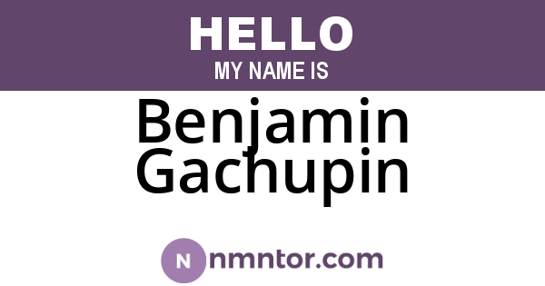 Benjamin Gachupin