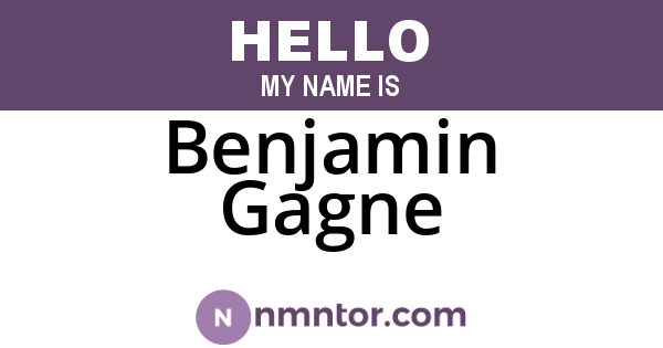Benjamin Gagne