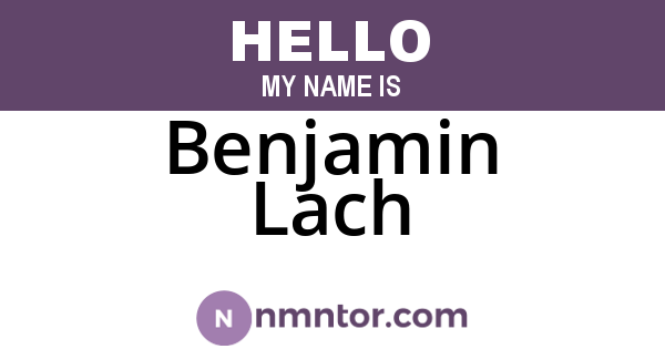 Benjamin Lach