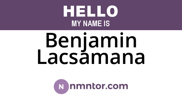 Benjamin Lacsamana